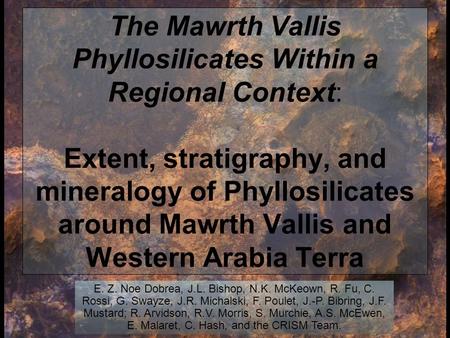 The Mawrth Vallis Phyllosilicates Within a Regional Context: Extent, stratigraphy, and mineralogy of Phyllosilicates around Mawrth Vallis and Western Arabia.