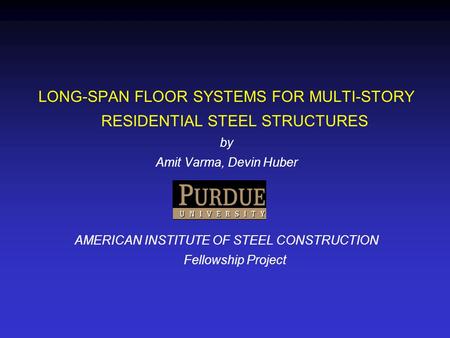 LONG-SPAN FLOOR SYSTEMS FOR MULTI-STORY RESIDENTIAL STEEL STRUCTURES