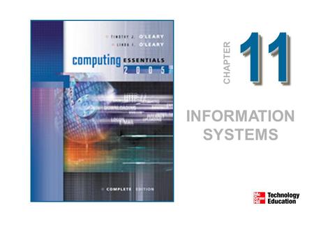 1111 CHAPTER INFORMATION SYSTEMS. © 2005 The McGraw-Hill Companies, Inc. All Rights Reserved. 11-2 Competencies Explain how organizations can be structured.