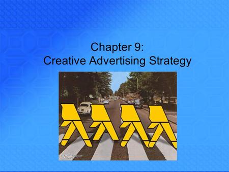 Chapter 9: Creative Advertising Strategy. Advertising Agencies A. Trends* 1. Full service vs. boutiques 2. Decentralization B. Organization* 1. Account.