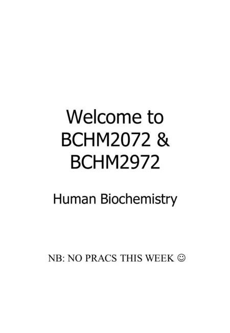 Welcome to BCHM2072 & BCHM2972 Human Biochemistry