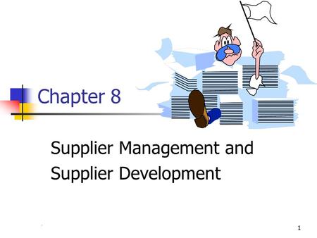 Supplier Management and Supplier Development