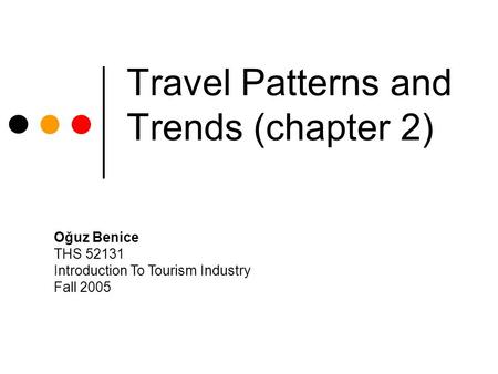 Travel Patterns and Trends (chapter 2)