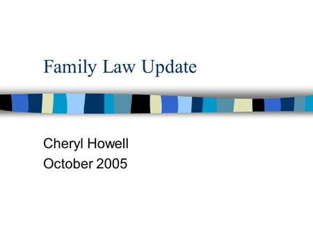 Family Law Update Cheryl Howell October 2005. Contempt Order: Dad pay medical expenses plus $200 per month Mom: Dad didn’t pay; has work skills in furniture.
