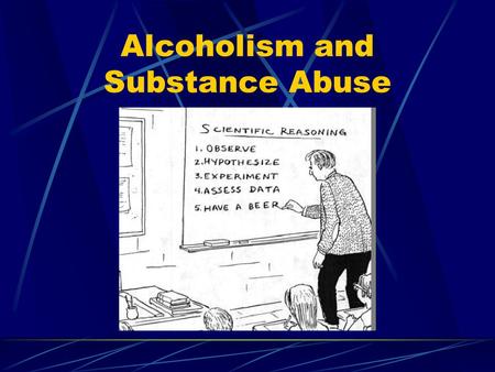 Alcoholism and Substance Abuse. Focus Alcoholism.