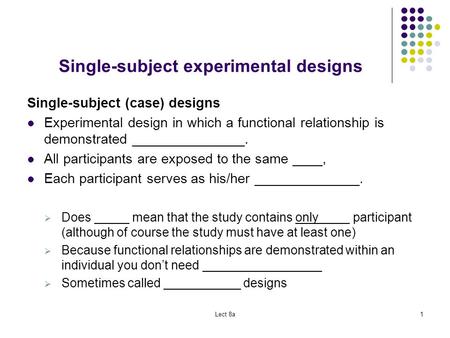 Single-subject experimental designs