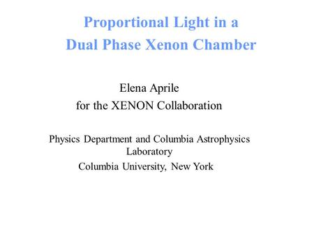 Proportional Light in a Dual Phase Xenon Chamber