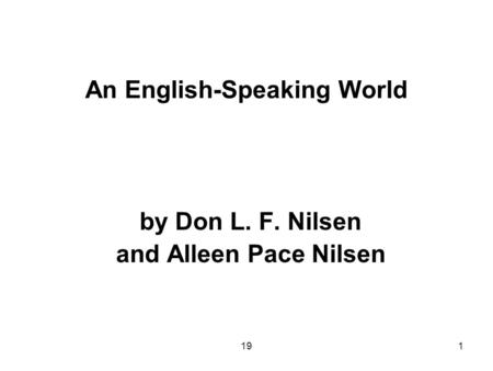 191 An English-Speaking World by Don L. F. Nilsen and Alleen Pace Nilsen.