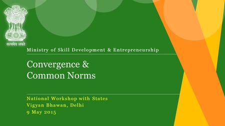 National Workshop with States Vigyan Bhawan, Delhi 9 May 2015