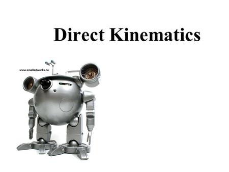 Direct Kinematics.