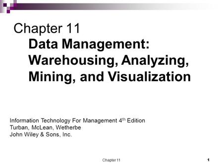 Data Management: Warehousing, Analyzing, Mining, and Visualization