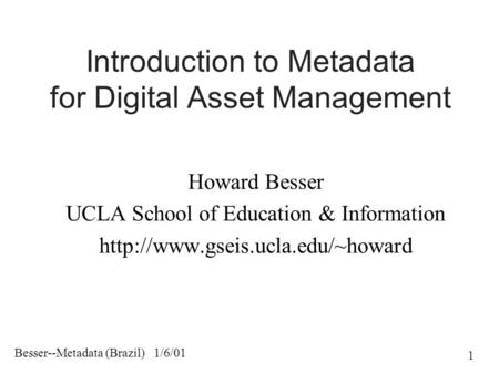Introduction to Metadata for Digital Asset Management