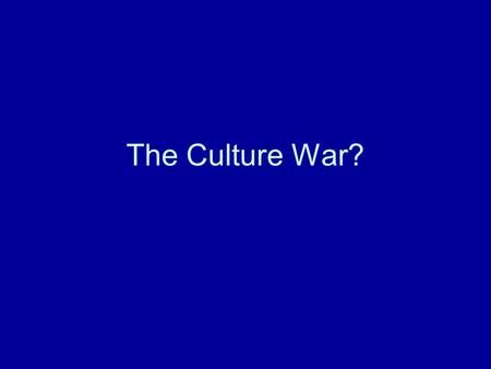 The Culture War?. Questions for today Are we a polarized electorate? Arguments for the existence of polarization? Arguments against the existence of polarization?