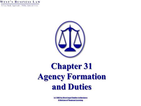 Chapter 31 Agency Formation and Duties