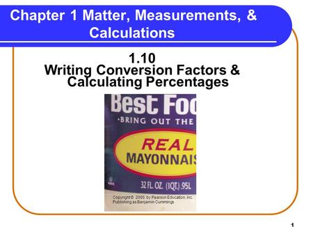 Chapter 1 Matter, Measurements, & Calculations