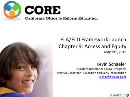 ELA/ELD Framework Launch Chapter 9: Access and Equity