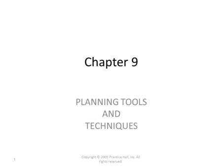 PLANNING TOOLS AND TECHNIQUES