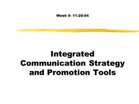 Integrated Communication Strategy and Promotion Tools
