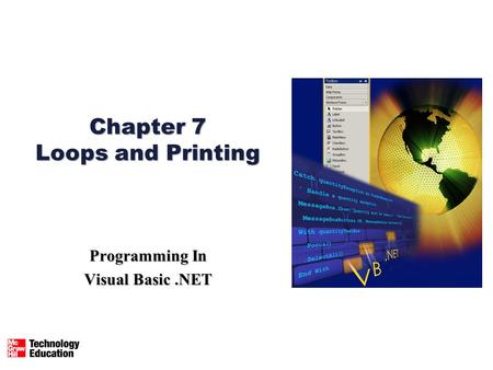 Chapter 7 Loops and Printing Programming In Visual Basic.NET.