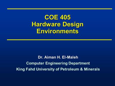 COE 405 Hardware Design Environments