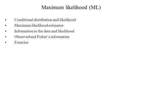 Maximum likelihood (ML)