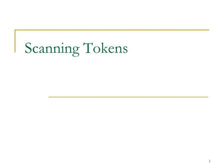 1 Scanning Tokens. 2 Tokens When a Scanner reads input, it separates it into “tokens”  … at least when using methods like nextInt()  nextInt() takes.