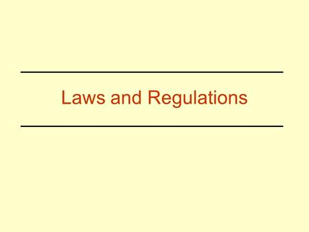 Laws and Regulations. Regulatory Authority EPA –Water Safe Drinking Water Act Clean Water Act –Air Currently No EPA Standards Set for Mold in Indoor Air.