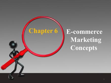 Chapter 6 E-commerce Marketing Concepts.