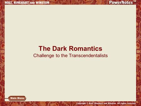 The Dark Romantics Challenge to the Transcendentalists.