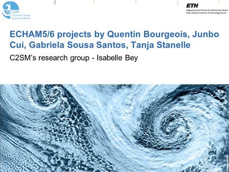 Image: NASA ECHAM5/6 projects by Quentin Bourgeois, Junbo Cui, Gabriela Sousa Santos, Tanja Stanelle C2SM’s research group - Isabelle Bey.