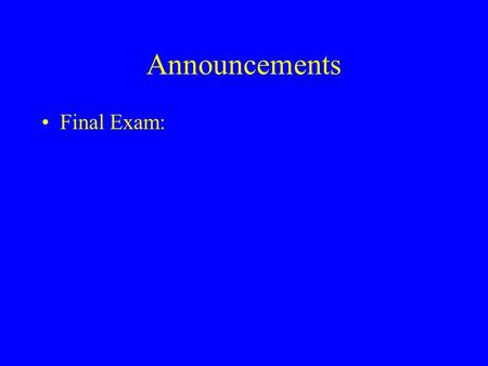 Announcements Final Exam:. Review Passing Arrays as Parameters Pass Array Name into Function int intArray[100]; func(intArray); Accept into Function as.