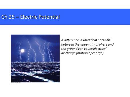 Ch 25 – Electric Potential