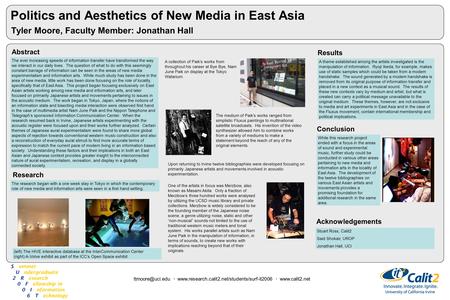 Politics and Aesthetics of New Media in East Asia Tyler Moore, Faculty Member: Jonathan Hall Abstract ·