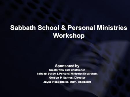 Sabbath School & Personal Ministries Workshop