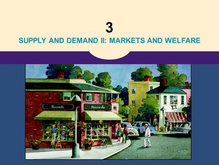 3 SUPPLY AND DEMAND II: MARKETS AND WELFARE. Copyright © 2004 South-Western 7 Consumers, Producers, and the Efficiency of Markets (Neytendur, framleiðendur.
