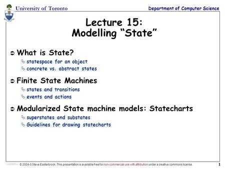 University of Toronto Department of Computer Science © 2004-5 Steve Easterbrook. This presentation is available free for non-commercial use with attribution.