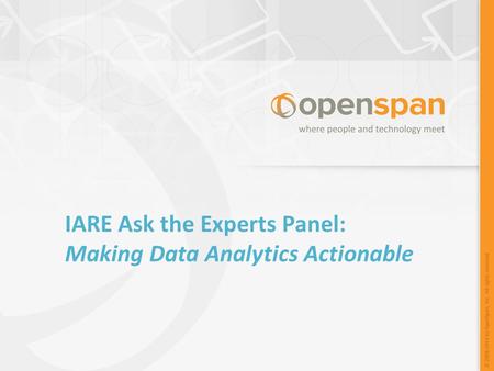 IARE Ask the Experts Panel: Making Data Analytics Actionable.