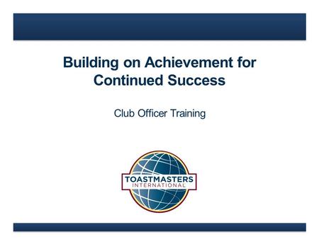 Building on Achievement for Continued Success