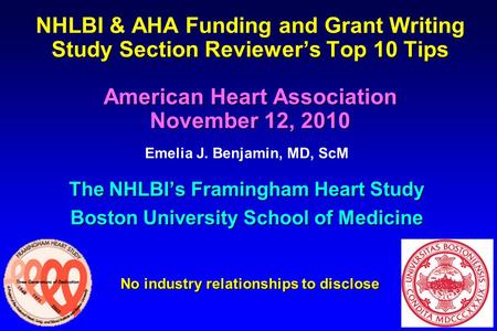 Study Section Reviewer’s Top 10 Tips American Heart Association November 12, 2010 NHLBI & AHA Funding and Grant Writing Study Section Reviewer’s Top 10.
