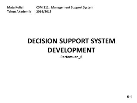 DECISION SUPPORT SYSTEM DEVELOPMENT