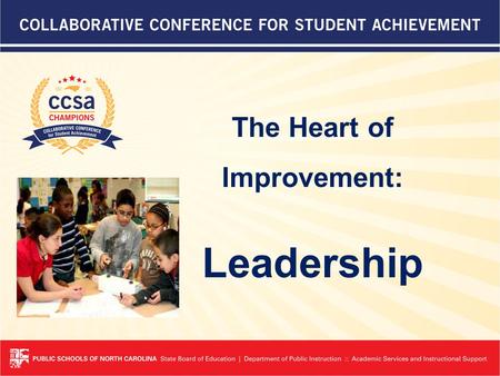 The Heart of Improvement: Leadership. The Story of Thomasville City Schools…
