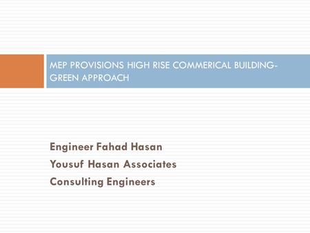 MEP PROVISIONS HIGH RISE COMMERICAL BUILDING- GREEN APPROACH