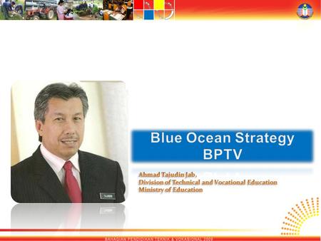 “Voctech – the right choice for better career ” The “As Is” & “To Be” Strategy Canvas Creation Blue Ocean Strategy Workshops 2010.