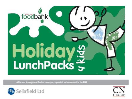 The goal! 1 pack per week for 7 weeks 5 days of lunches 15 meals £1 per meal For every struggling family in Copeland and Allerdale.