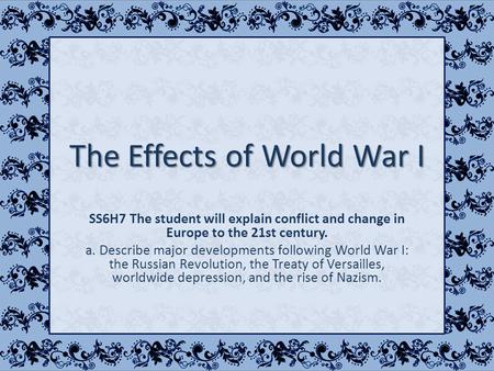 The Effects of World War I