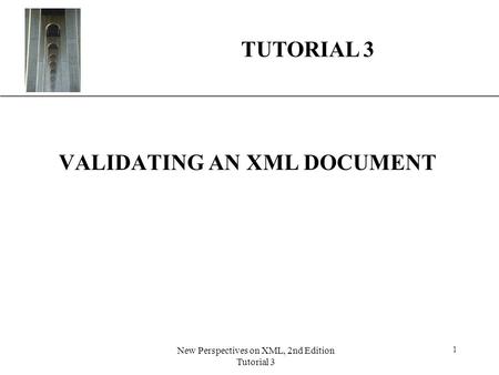 VALIDATING AN XML DOCUMENT