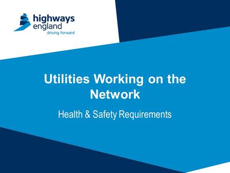 Utilities Working on the Network Health & Safety Requirements.