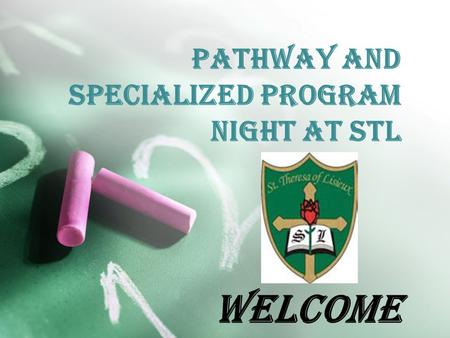 Pathway and Specialized Program Night at STL WELCOME.