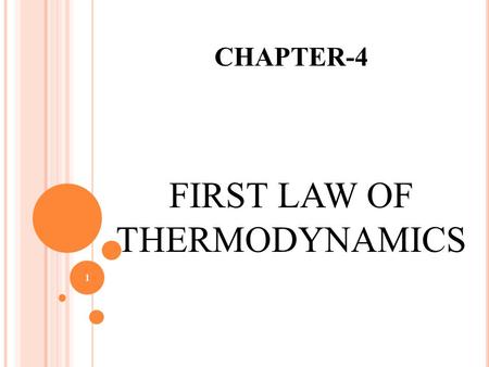 CHAPTER-4 FIRST LAW OF THERMODYNAMICS