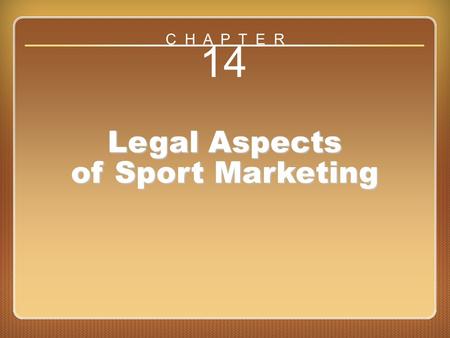 Chapter 14 Legal Aspects of Sport Marketing